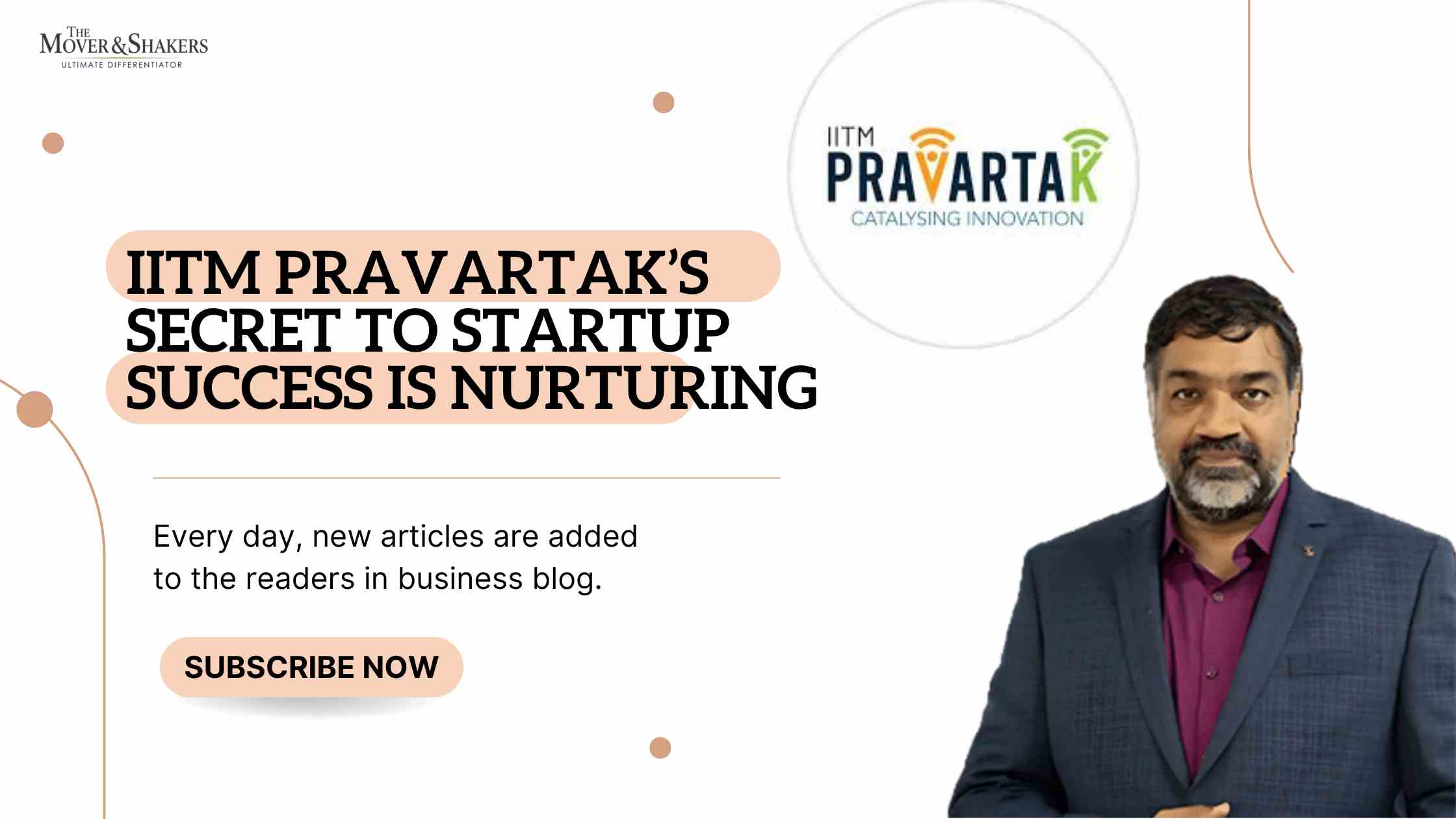 More Than Tech: IITM Pravartak’s Secret to Startup Success is Nurturing and Listening to the Customer